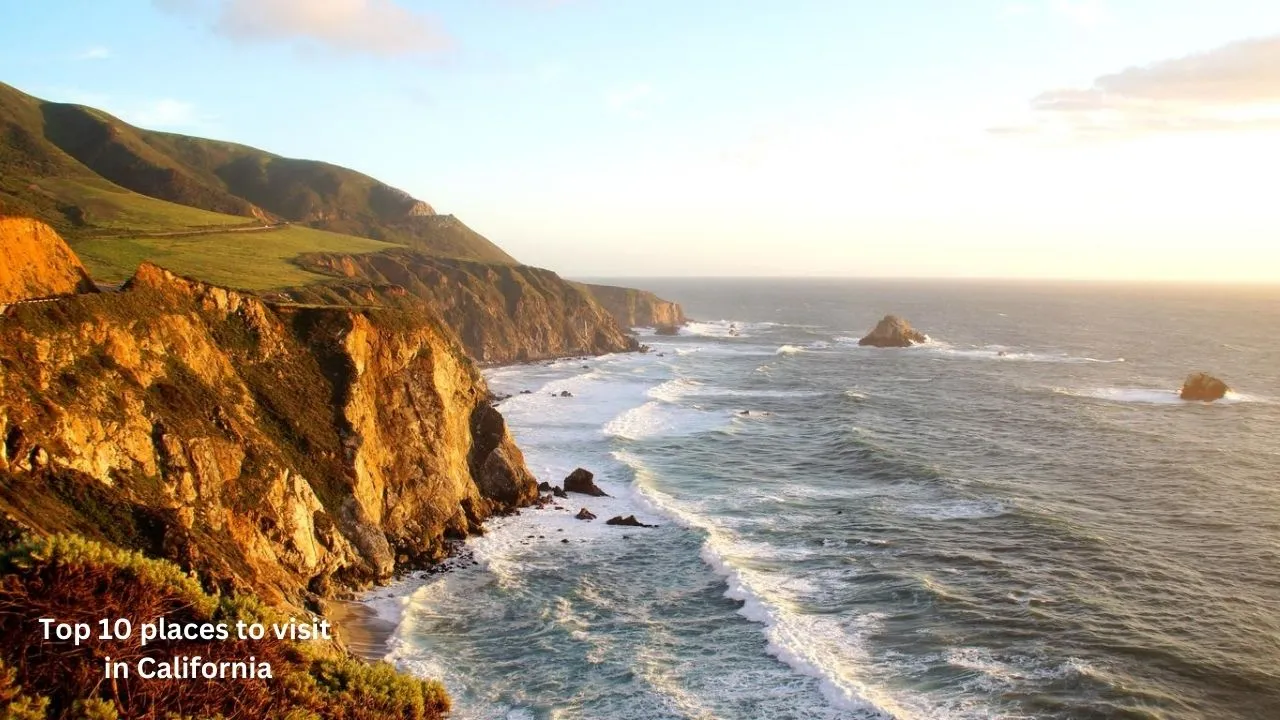 Top 10 places to visit in California